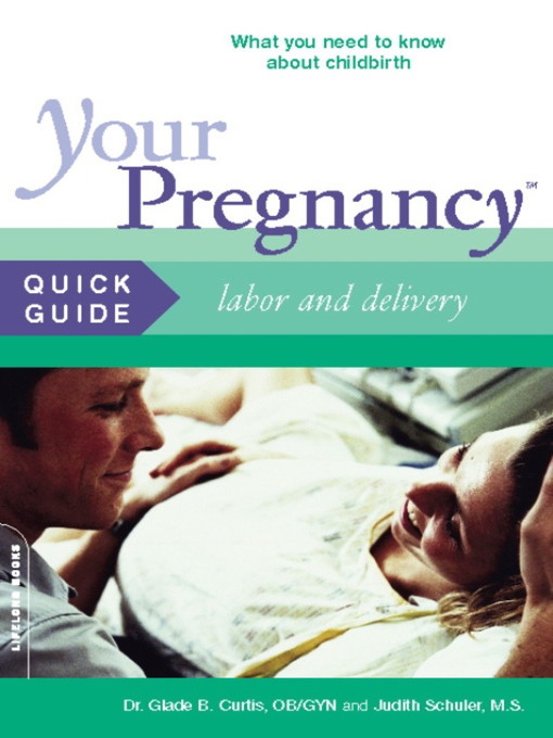 Title details for Your Pregnancy Quick Guide by Glade Curtis - Available